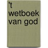 't wetboek van God door V. de Visser