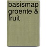 Basismap Groente & Fruit by A.H. Huizinga-Meeske