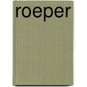 Roeper by Roeper