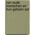 Van oude menschen en hun geheim set