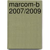 Marcom-B 2007/2009 by schrijverscollectief marcom docenten nederland maritiem land