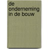 De Onderneming in de Bouw door F.C.M. Rosier