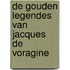 De gouden legendes van Jacques de Voragine