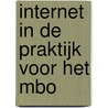 Internet in de praktijk voor het MBO by E. Schilder