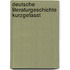 Deutsche literaturgeschichte kurzgefasst