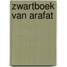 Zwartboek van Arafat by W. de Lange