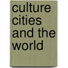 Culture cities and the world door Hannerz