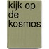 Kijk op de kosmos