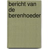 Bericht van de berenhoeder door Beumer