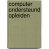 Computer ondersteund opleiden door Onbekend