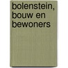 Bolenstein, Bouw en Bewoners door D. Koen