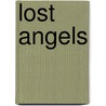 Lost Angels door J. Franssens