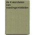 De 4 wonderen van voedingsmiddelen