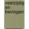 Veelzijdig en bevlogen door Mechteld Jansen