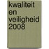 Kwaliteit en Veiligheid 2008