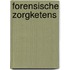 Forensische zorgketens