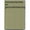 Mensenrechten en gezondheidszorg door Johannes Wier Stichting