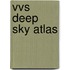 Vvs deep sky atlas