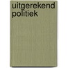Uitgerekend politiek by Staring