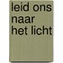Leid ons naar het licht