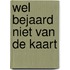 Wel bejaard niet van de kaart
