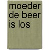 Moeder de beer is los door Flevoland