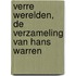 Verre Werelden, de verzameling van Hans Warren