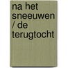 Na het sneeuwen / de terugtocht by Aa