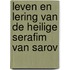 Leven en Lering van de Heilige Serafim van Sarov