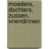 Moeders, dochters, zussen, vriendinnen