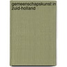 Gemeenschapskunst in Zuid-Holland by Unknown