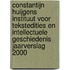 Constantijn Huijgens Instituut voor tekstedities en intellectuele geschiedenis jaarverslag 2000