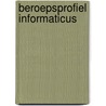 Beroepsprofiel informaticus door P.A. Santema