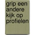 GRIP een andere kijk op profielen