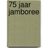 75 jaar Jamboree