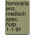 Honoraria enz. medisch spec. hulp 1-1-91
