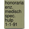 Honoraria enz. medisch spec. hulp 1-1-91 by Wiedyk