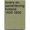 Tovery en samenleving holland 1500-1800 by Waardt