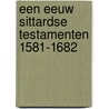 Een eeuw Sittardse testamenten 1581-1682 door J.M.S. Oremus