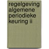 Regelgeving algemene periodieke keuring II door M.A.P. Pardoel