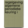 Regelgeving Algemene Periodieke Keuring I door M.A.P. Pardoel