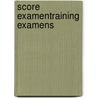 Score examentraining examens door Piet Bakker