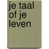 Je taal of je leven