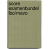 Score examenbundel lbo/mavo door Piet Bakker