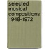 Selected musical compositions 1948-1972
