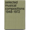 Selected musical compositions 1948-1972 by Fokker