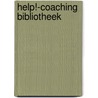 Help!-Coaching Bibliotheek door M.M. Lingsma