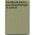 Handboek Kleine psychopathologie in school