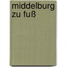 Middelburg zu Fuß by Kiky Bos