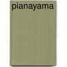 Pianayama door Arie van der Wal